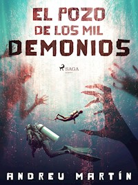 El pozo de los mil demonios - Andreu Martín - E-Book