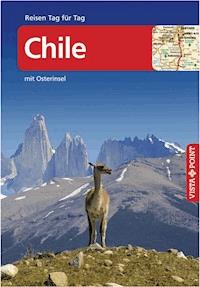 Chile - VISTA POINT Reiseführer Reisen Tag für Tag - Susanne Asal - E-Book