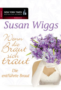 Die entführte Braut - Susan Wiggs - E-Book