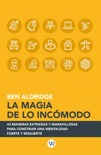 La magia de lo incómodo - Ben Aldridge - E-Book