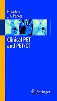 Clinical PET and PET/CT - H. Jadvar - E-Book