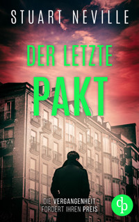 Der letzte Pakt | Der fesselnde Kriminalthriller vor der atmosphärischen Kulisse Irlands - Stuart Neville - E-Book