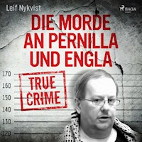 Die Morde an Pernilla und Engla - Leif Nykvist - Hörbuch