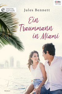 Ein Traummann in Miami - Jules Bennett - E-Book
