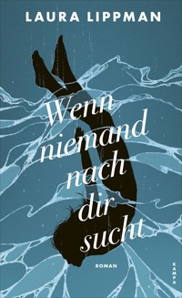 Wenn niemand nach dir sucht - Laura Lippman - E-Book