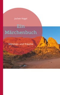Ein Märchenbuch - Jochen Nagel - E-Book