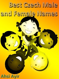 Best Czech Male and Female Names - Ayir Ahsi - E-Book