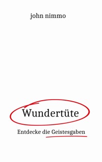 Wundertüte - John Nimmo - E-Book