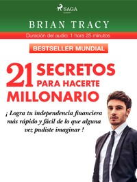 21 secretos para hacerte millonario - Brian Tracy - E-Book