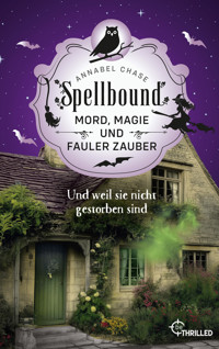 Spellbound - Und weil sie nicht gestorben sind - Annabel Chase - E-Book