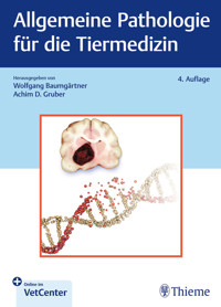 Allgemeine Pathologie für die Tiermedizin -  - E-Book