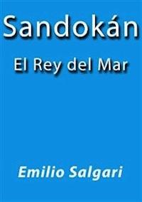 Sandokan el rey del mar - Emilio Salgari - E-Book