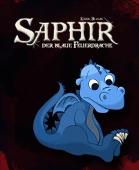 Saphir, der blaue Feuerdrache - Karin Blome - E-Book