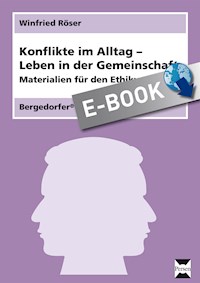 Konflikte im Alltag - Leben in der Gemeinschaft - Winfried Röser - E-Book