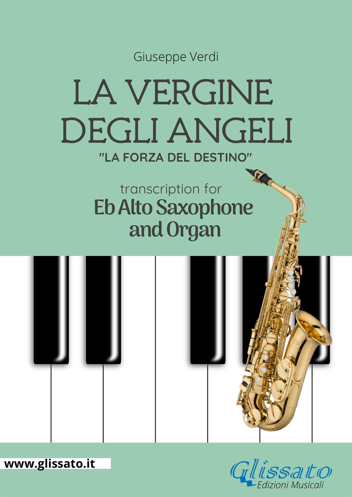 La Vergine degli Angeli - Eb Alto Sax and Organ - Giuseppe Verdi - E-Book