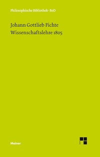 Wissenschaftslehre (1805) - Johann Gottlieb Fichte - E-Book