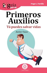 Guíaburros: Primeros auxilios - Javier Cano - E-Book