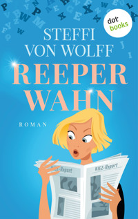 Reeperwahn - Steffi von Wolff - E-Book