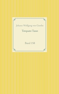 Torquato Tasso - Johann Wolfgang von Goethe - E-Book