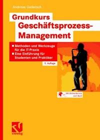 Grundkurs Geschäftsprozess-Management - Andreas Gadatsch - E-Book