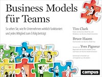 Business Models für Teams - Tim Clark - E-Book