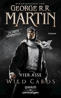 Wild Cards. Die erste Generation 01 - Vier Asse - George R.R. Martin - E-Book