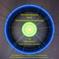 Stressbewältigung durch Muskelentspannungstraining - Theo Gremme - Hörbuch