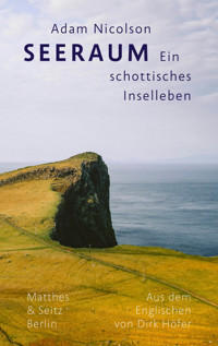 Seeraum - Adam Nicolson - E-Book