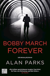 Bobby March forever - Alan  Parks - E-Book