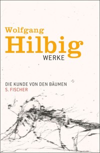 Die Kunde von den Bäumen - Wolfgang Hilbig - E-Book