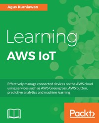 Learning AWS IoT - Agus Kurniawan - E-Book