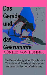 Das Gerade und das Gekrümmte - Günter von Hummel - E-Book