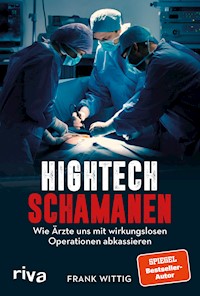 Hightech-Schamanen - Frank Wittig - E-Book