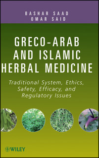 Greco-Arab and Islamic Herbal Medicine - Bashar Saad - E-Book