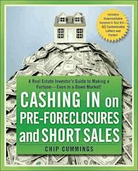 Cashing in on Pre-foreclosures and Short Sales - Chip Cummings - E-Book
