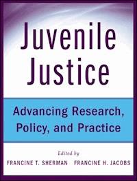 Juvenile Justice - Francine Sherman - E-Book