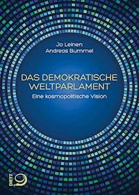 Das demokratische Weltparlament - Jo Leinen - E-Book
