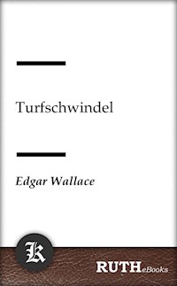 Turfschwindel - Edgar Wallace - E-Book