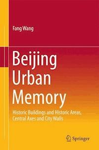 Beijing Urban Memory - Fang Wang - E-Book