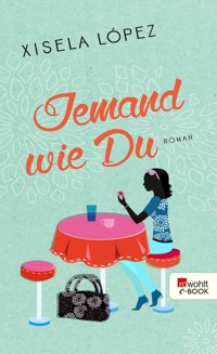 Jemand wie Du - Xisela López - E-Book