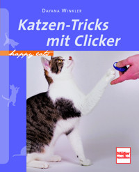 Katzen-Tricks mit Clicker - Dayana Winkler - E-Book
