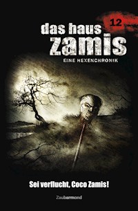 Das Haus Zamis 12 - Sei verflucht, Coco Zamis! - Uwe Voehl - E-Book