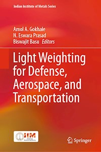 Light Weighting for Defense, Aerospace, and Transportation -  - E-Book