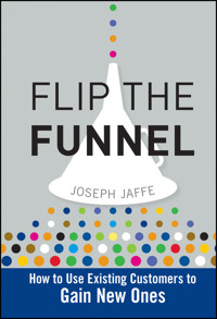 Flip the Funnel - Joseph Jaffe - E-Book
