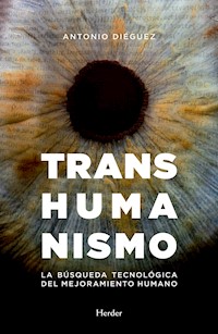 Transhumanismo - Antonio Diéguez - E-Book