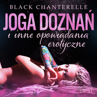 Joga doznań i inne opowiadania erotyczne Black Chanterelle - Black Chanterelle - Hörbuch