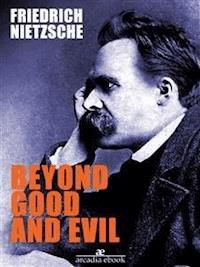 Beyond Good and Evil - Friedrich Nietzsche - E-Book