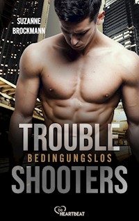 Troubleshooters - Bedingungslos - Suzanne Brockmann - E-Book