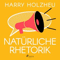 Natürliche Rhetorik - Harry Holzheu - Hörbuch