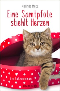 Eine Samtpfote stiehlt Herzen - Melinda Metz - E-Book + Hörbuch